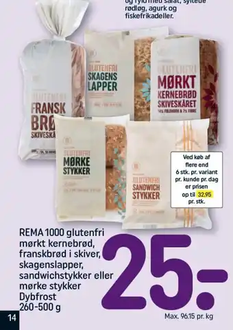 REMA 1000 REMA 1000 glutenfri mørkt kernebrød, franskbrød i skiver, skagenslapper, sandwichstykker eller mørke stykker tilbud