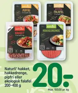 REMA 1000 Naturli' hakket, hakkedrenge, pipfri eller økologisk falafel tilbud