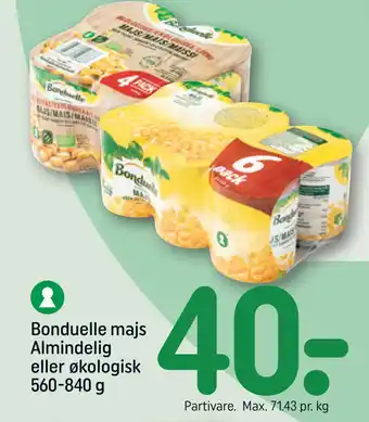 REMA 1000 Bonduelle majs Almindelig eller økologisk 560-840 g tilbud