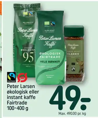 REMA 1000 Peter Larsen økologisk eller instant kaffe Fairtrade 100-400 g tilbud