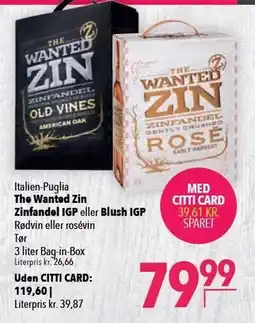 Citti The Wanted Zin Zinfandel IGP eller Blush IGP tilbud