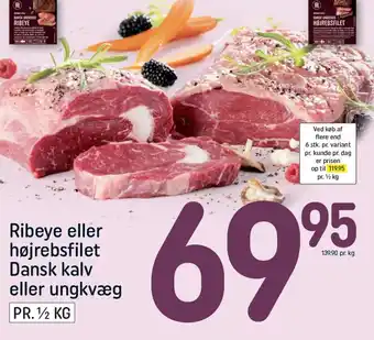 REMA 1000 Ribeye eller højrebsfilet Dansk kalv eller ungkvæg tilbud