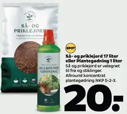 Netto Så- og priklejord 17 liter eller plantegødning 1 liter tilbud