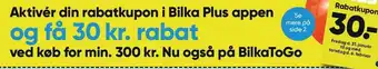 Bilka Aktivér din rabatkupon i Bilka Plus appen tilbud