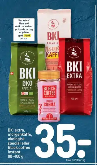 REMA 1000 BKI extra, morgenkaffe, økologisk special eller Black coffee instant tilbud