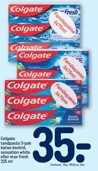 REMA 1000 COLGATE tandpasta 3-pak karies kontrol, sensation white eller max fresh tilbud