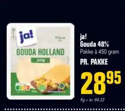 Otto Duborg ja! Gouda 48% Pakke à 450 gram PR. PAKKE tilbud