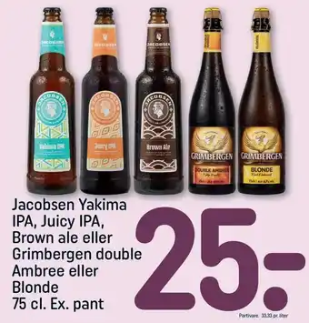 REMA 1000 Jacobsen Yakima IPA, juicy IPA, brown ale eller Grimbergen double Ambree eller Blonde tilbud