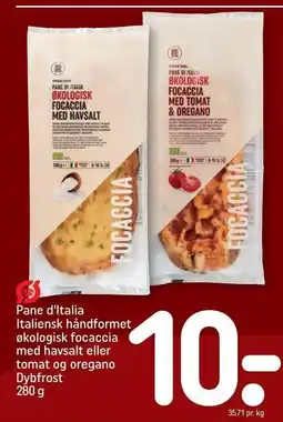 REMA 1000 Pane d'Italia Italiensk håndformet økologisk focaccia med havsalt eller tomat og oregano tilbud