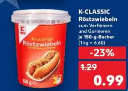 Kaufland K-CLASSIC Röstzwiebeln tilbud