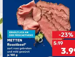 Kaufland METTEN Roastbeef¹ tilbud