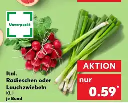 Kaufland Ital. Radieschen oder Lauchzwiebeln tilbud