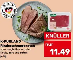 Kaufland K-PURLAND Rinderschmorbraten vom Jungbullen, aus der Keule, zart und saftig je kg tilbud