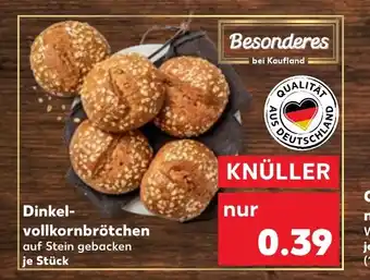 Kaufland Dinkel- vollkornbrötchen auf Stein gebacken je Stück tilbud