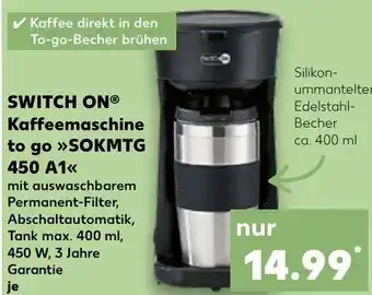 Kaufland SWITCH ONⓇ Kaffeemaschine to go >>SOKMTG 450 A1<< tilbud