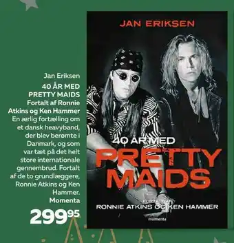 40 ÅR MED PRETTY MAIDS Fortalt af Ronnie Atkins og Ken Hammer