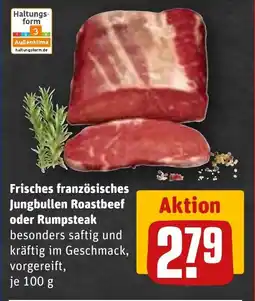 REWE Frisches französisches Jungbullen Roastbeef oder Rumpsteak besonders saftig und kräftig im Geschmack, vorgereift, tilbud