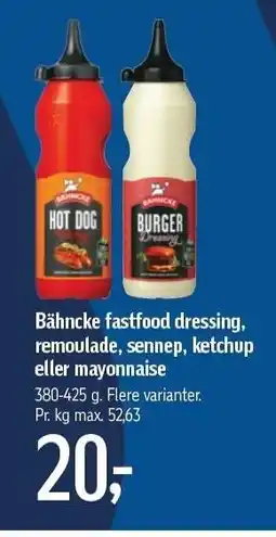 Føtex Bähcnke fastfood dressing, remoulade, sennep, ketchup eller mayonnaise tilbud