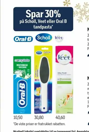 Scholl, Veet eller Oral B tandpasta