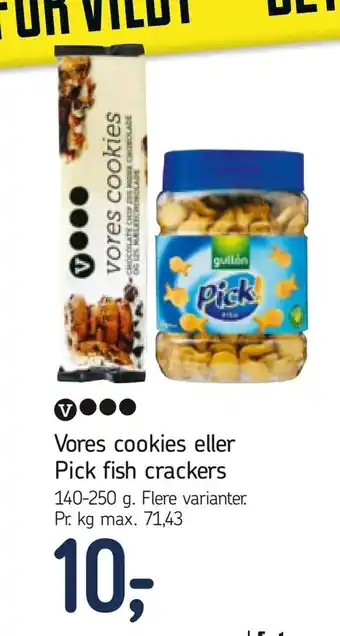 Vores cookies eller Pick fish crackers
