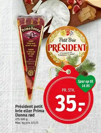 Président petit brie eller Prima Donna rød