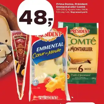 SuperBrugsen Prima Donna, Président Emmental eller Comté tilbud