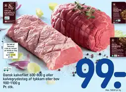 REMA 1000 Dansk kalvefilet 600-800 g eller kalvegrydesteg af tykkam eller bov 900-1100 g tilbud