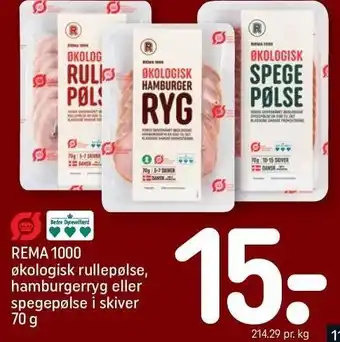 REMA 1000 REMA 1000 økologisk rullepølse, hamburgerryg eller spegepølse i skiver tilbud