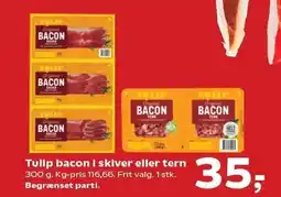 Kvickly Tulip bacon i skiver eller tern tilbud