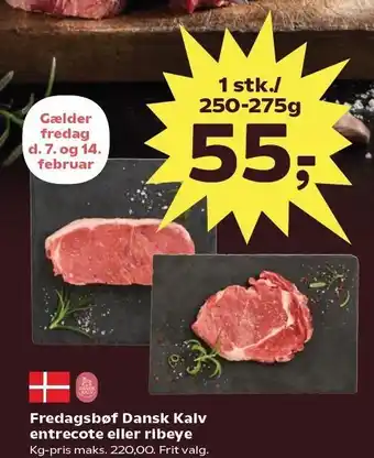 Kvickly Fredagsbøf Dansk Kalv entrecote eller ribeye tilbud