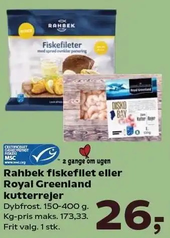 Kvickly Rahbek fiskefilet eller Royal Greenland kutterrejer tilbud