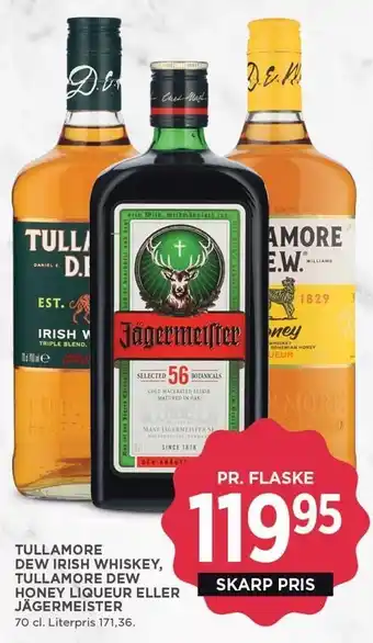 MENY TULLAMORE DEW WHISKEY ELLER JAGERMEISTER 70 cl tilbud