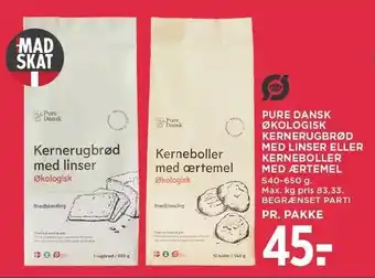 MENY PURE DANSK ØKOLOGISK KERNERUGBRØD MED LINSER ELLER KERNEBOLLER MED ÆRTEMEL tilbud