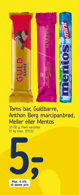 Føtex Toms bar, Guldbarre, Anthon Berg marcipanbrød, Meller eller Mentos tilbud