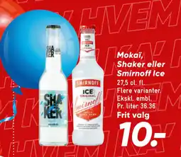 Bilka Mokaï, Shaker eller Smirnoff Ice tilbud