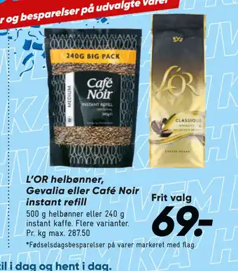 Bilka L’OR helbønner, Gevalia eller Café Noir instant refill tilbud