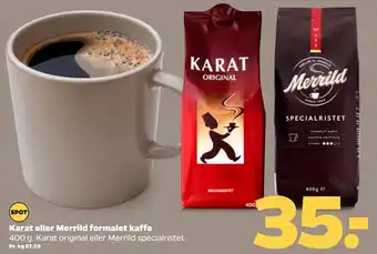 Netto Karat eller Merrild formalet kaffe tilbud