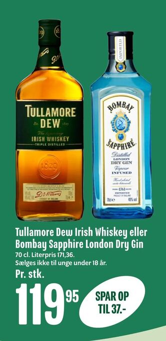 Min Købmand Tullamore Dew Irish Whiskey eller Bombay Sapphire London Dry Gin tilbud
