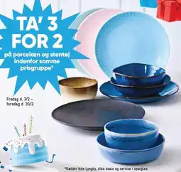 Bilka TA' 3 FOR 2 på porcelæn og stentøj indenfor samme prisgruppe tilbud