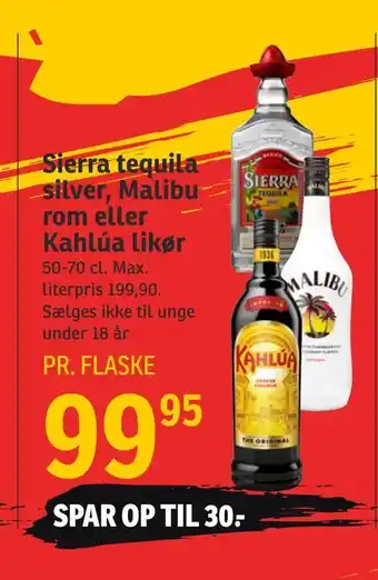 Sierra tequila silver, Malibu rom eller Kahlúa likør