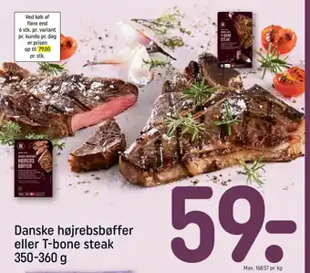 REMA 1000 Danske højrebsbøffer eller T-bone steak 350-360 g tilbud