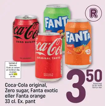 REMA 1000 Coca-Cola original, Zero sugar, Fanta exotic eller Fanta orange 33 cl. Ex. pant tilbud