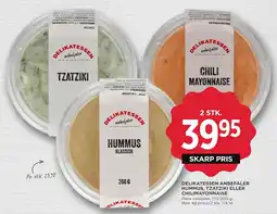 MENY DELIKATESSEN ANBEFALER HUMMUS, TZATZIKI ELLER CHILIMAYONNAISE tilbud