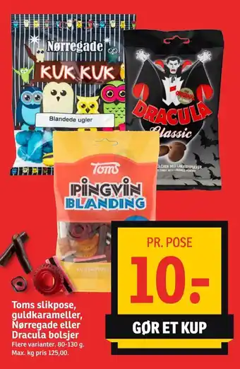 Toms slikpose, guldkarameller, Nørregade eller Dracula bolsjer