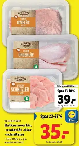 Lidl VILSTRUPSGÅRD Kalkunoverlår, -underlår eller -schnitzler tilbud