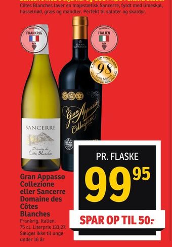 SPAR Gran Appasso Collezione eller Sancerre Domaine des Côtes Blanches tilbud