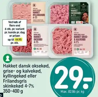 REMA 1000 Hakket dansk oksekød, grise- og kalvekød, kyllingekød eller Frilandsgris skinkekød 4-7% tilbud