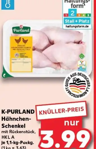 Kaufland K-PURLAND Hähnchen- Schenkel S tilbud