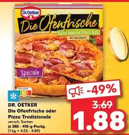 Kaufland Dr.Oetker Die Ofenfrische oder Pizza Tradizionale tilbud