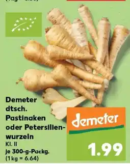 Kaufland Demeter dtsch. Pastinaken oder Petersilien- tilbud